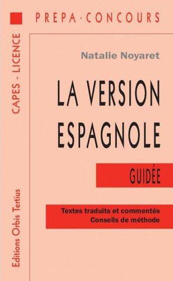 Couverture du livre « La version espagnole guidée » de Natalie Noyaret aux éditions Orbis Tertius
