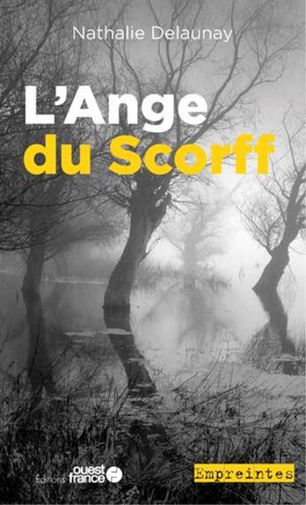 Couverture du livre « L'ange du scorff » de Nathalie Delaunay aux éditions Ouest France