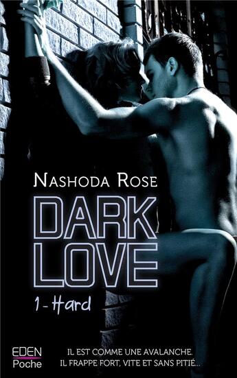 Couverture du livre « Dark love t.1 ; hard » de Nashoda Rose aux éditions City