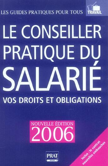 Couverture du livre « Le conseiller pratique du salarie (edition 2006) (édition 2006) » de Brigitte Vert aux éditions Prat