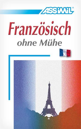 Couverture du livre « Französisch ohne Mühe » de Anthony Bulger et Jean-Loup Cherel et Susanne Gagneur aux éditions Assimil