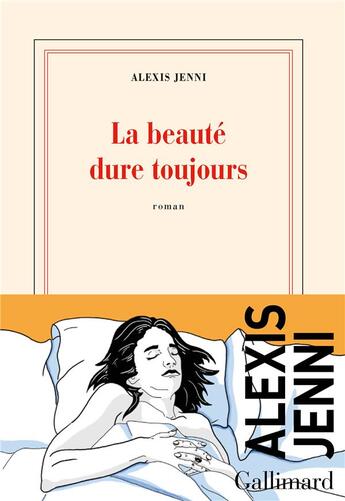 Couverture du livre « La beauté dure toujours » de Alexis Jenni aux éditions Gallimard