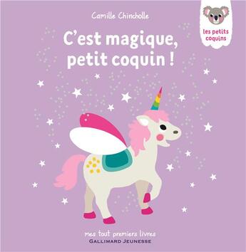 Couverture du livre « C'est magique, petit coquin ! » de Camille Chincholle aux éditions Gallimard-jeunesse