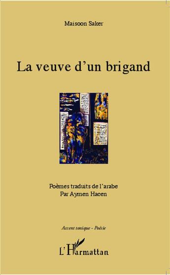 Couverture du livre « La veuve d'un brigand » de Maisoon Saker aux éditions L'harmattan