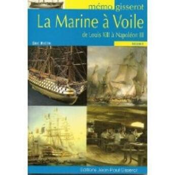 Couverture du livre « La marine à voile de Louis XIII à Napoléon III » de Rieth aux éditions Gisserot