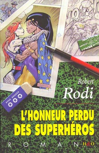 Couverture du livre « L'honneur perdu des superheros » de Robert Rodi aux éditions H&o