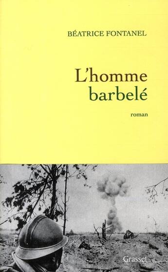 Couverture du livre « L'homme barbelé » de Fontanel-B aux éditions Grasset Et Fasquelle