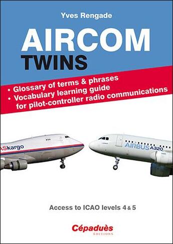 Couverture du livre « Aircom Twins ; glossary and vocabulary learning guide » de Yves Rengade aux éditions Cepadues