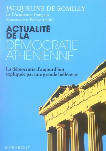 Couverture du livre « Actualité de la démocratie athénienne » de Jacqueline De Romilly aux éditions Marabout