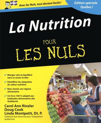 Couverture du livre « La nutrition pour les nuls » de Carol Ann Rinzler et Doug Cook et Linda Montpetit aux éditions First