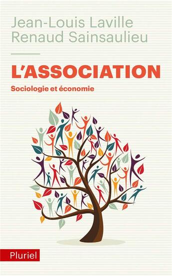 Couverture du livre « L'association ; sociologie et économie » de Jean-Louis Laville et Renaud Sainsaulieu aux éditions Pluriel