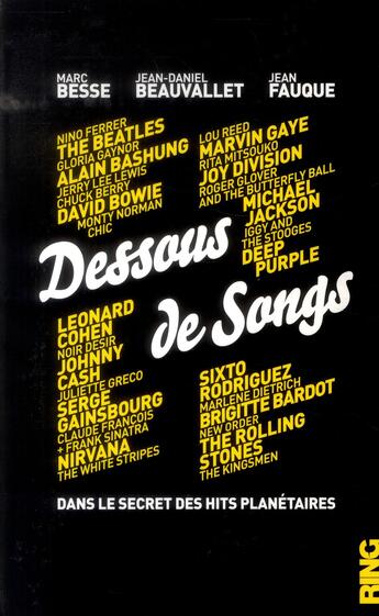 Couverture du livre « Dessous de songs » de Marc Besse et Jean-Daniel Beauvallet et Jean Fauque aux éditions Ring