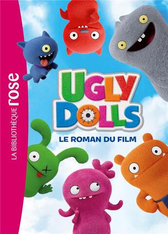 Couverture du livre « Ugly Dolls ; le roman du film » de  aux éditions Hachette Jeunesse