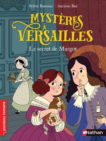 Couverture du livre « Mystères à Versailles : le secret de Margot » de Sylvie Baussier et Auriane Bui aux éditions Nathan
