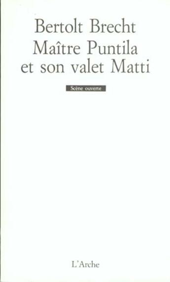 Couverture du livre « Maître Puntila et son valet Matti » de Bertolt Brecht aux éditions L'arche
