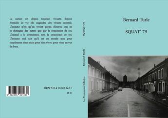 Couverture du livre « Squat75 » de Bernard Turle aux éditions Promeneurs Solitaires
