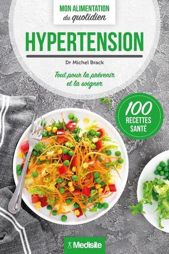 Couverture du livre « Hypertension - mon alimentation du quotidien » de Brack Michel aux éditions Medisite