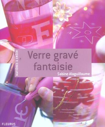 Couverture du livre « Verre grave fantaisie » de Sabine Alaguillaume aux éditions Mango