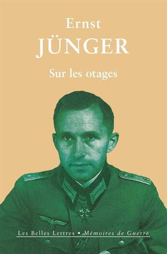 Couverture du livre « Sur les otages » de Ernst Junger aux éditions Belles Lettres