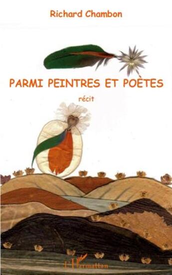 Couverture du livre « Parmi peintres et poètes » de Richard Chambon aux éditions L'harmattan