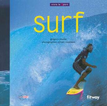 Couverture du livre « Surf » de Gregory Maube aux éditions Fitway