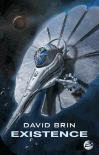 Couverture du livre « Existence » de David Brin aux éditions Bragelonne