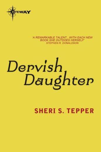 Couverture du livre « Dervish Daughter » de Tepper Sheri S aux éditions Orion Digital