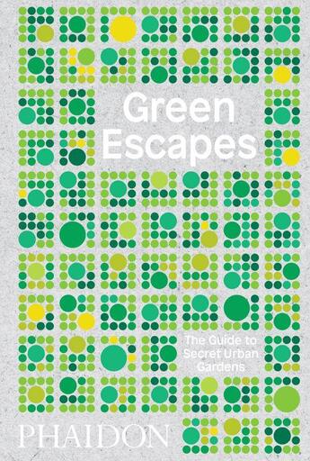 Couverture du livre « Green escapes » de Toby Musgrave aux éditions Phaidon Press