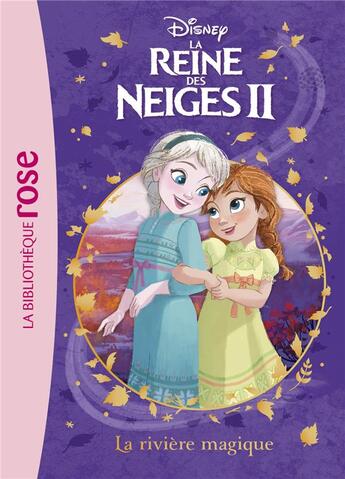 Couverture du livre « La Reine des Neiges 2 Tome 1 : la rivière magique » de Disney aux éditions Hachette Jeunesse