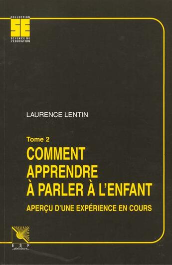Couverture du livre « Comment apprendre a parler a l'enfant » de Laurence Lentin aux éditions Esf
