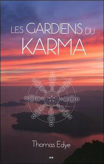 Couverture du livre « Les gardiens du karma » de Thomas Edye aux éditions Ada