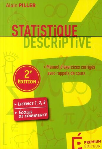 Couverture du livre « Statistiques descriptives (2e édition) » de Alain Piller aux éditions Premium