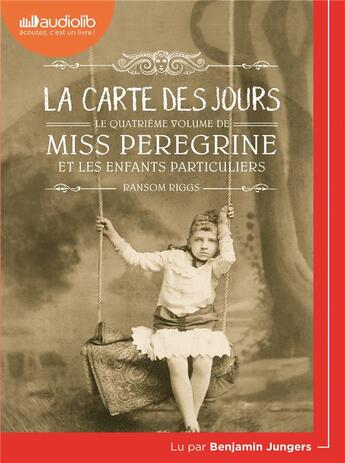 Couverture du livre « Miss peregrine et les enfants particuliers - t04 - miss peregrine 4 - la carte des jours - livre aud » de Ransom Riggs aux éditions Audiolib