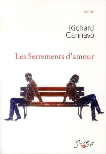 Couverture du livre « Les serrements d'amour » de Richard Cannavo aux éditions Grande Ourse