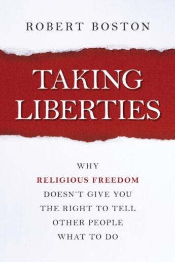 Couverture du livre « Taking Liberties » de Boston Robert aux éditions Prometheus Books