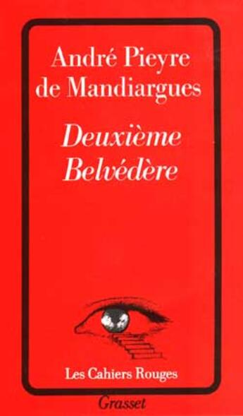 Couverture du livre « Deuxième Belvédère » de Pieyre De Mandiargue aux éditions Grasset Et Fasquelle