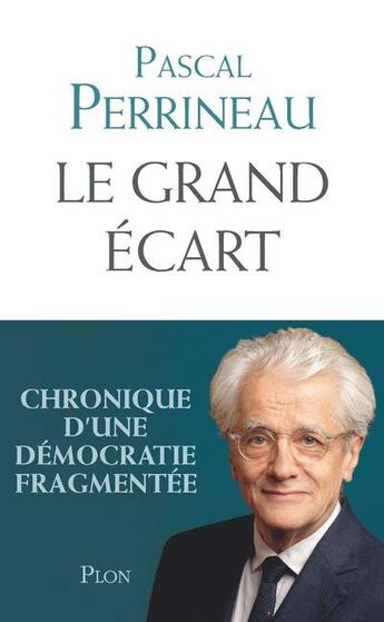 Couverture du livre « Le grand écart » de Pascal Perrineau aux éditions Plon