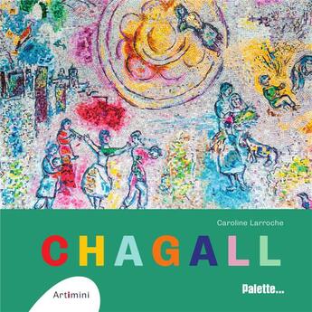 Couverture du livre « Chagall » de Caroline Larroche aux éditions Palette