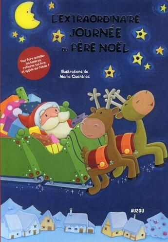 Couverture du livre « L'extraordinaire journée du Père Noël » de Marie Quentrec aux éditions Auzou