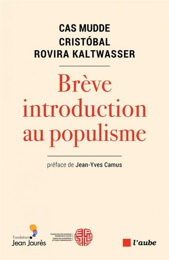 Couverture du livre « Brève introduction au populisme » de Cas Mudde et Cristobal Rovira Kaltwasser aux éditions Editions De L'aube