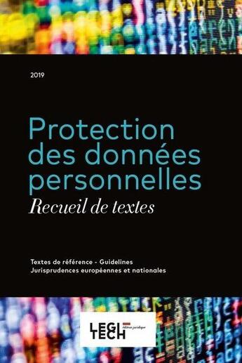 Couverture du livre « Protection des données personnelles ; recueil de textes » de  aux éditions Legitech