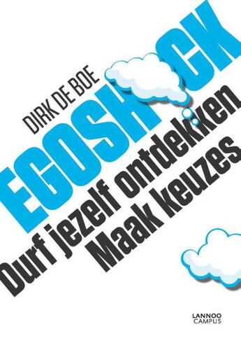 Couverture du livre « Egoschock (E-boek - ePub-formaat) » de Dirk De Boe aux éditions Terra - Lannoo, Uitgeverij