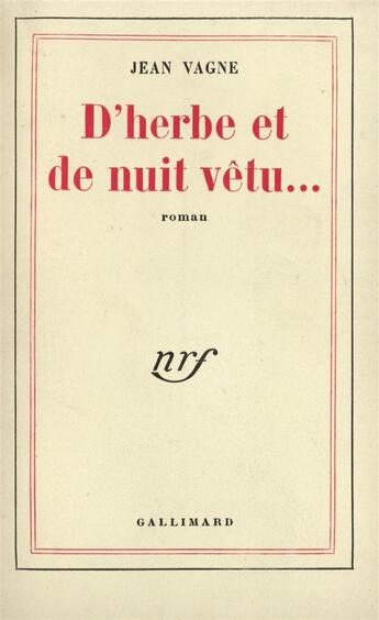 Couverture du livre « D'herbe et de nuit vetu... » de Vagne Jean aux éditions Gallimard