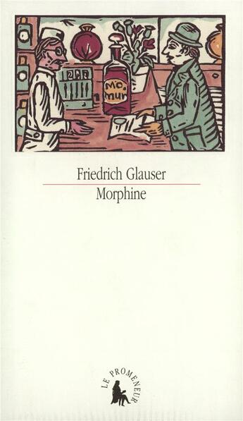 Couverture du livre « Morphine » de Friedrich Glauser aux éditions Gallimard