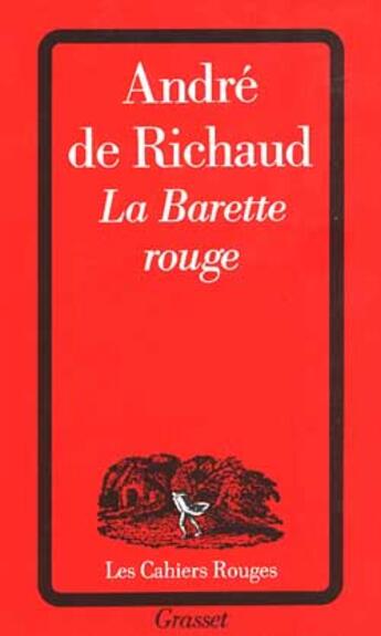 Couverture du livre « La barette rouge » de Andre Richaud aux éditions Grasset Et Fasquelle