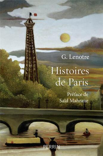 Couverture du livre « Histoires de Paris » de G. Lenotre aux éditions Perrin
