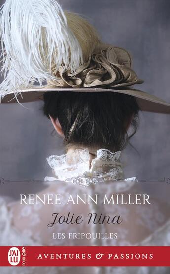 Couverture du livre « Les fripouilles Tome 4 : jolie Nina » de Renee Ann Miller aux éditions J'ai Lu