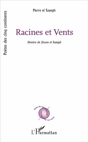 Couverture du livre « Racines et vents » de Pierre El Sayegh aux éditions L'harmattan