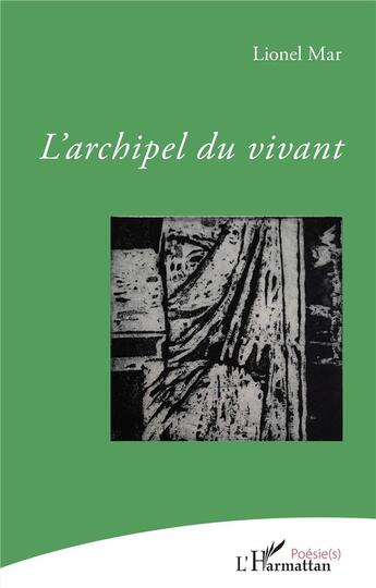 Couverture du livre « L'archipel du vivant » de Lionel Mar aux éditions L'harmattan