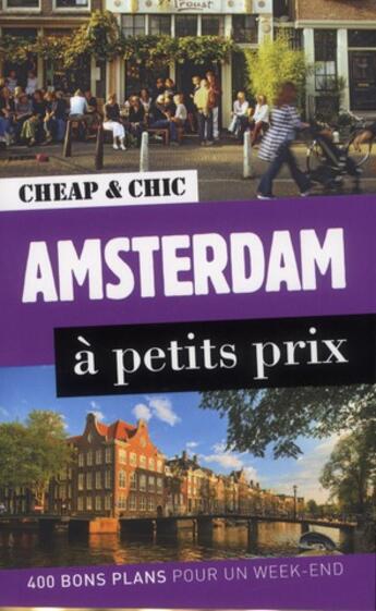Couverture du livre « Amsterdam à petits prix » de Rodolphe Bacquet aux éditions En Voyage